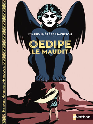 cover image of Oedipe le Maudit: Histoires Noires de la Mythologie